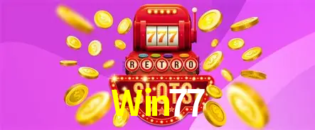 Descubra o Mundo do Cassino Online com Win77